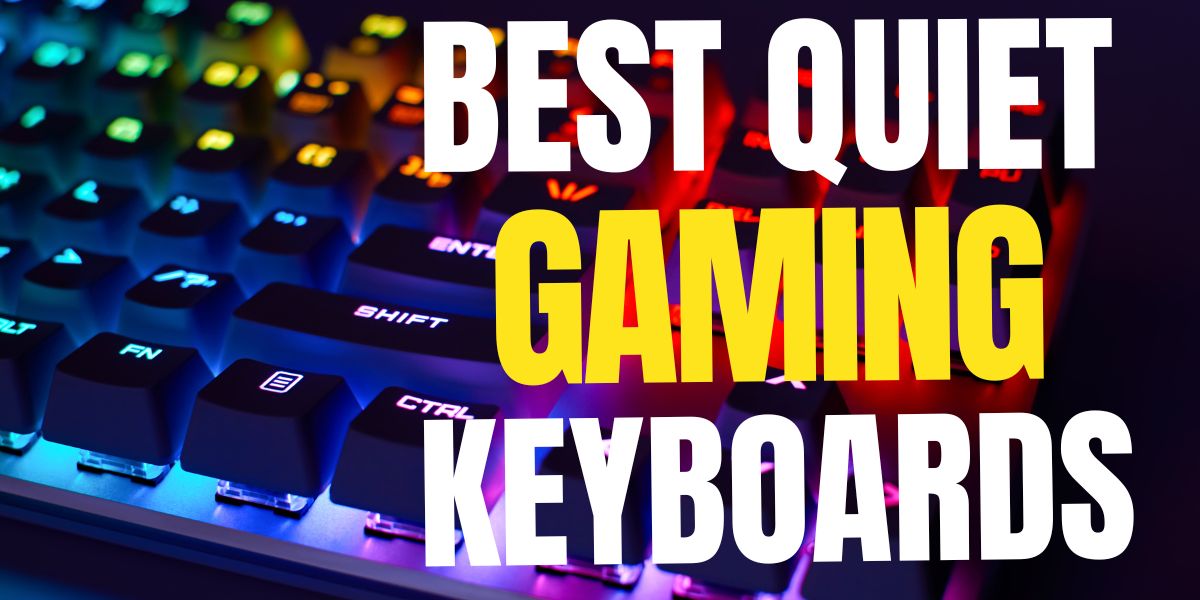 Best Quiet Gaming Keyboards