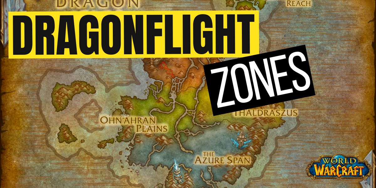 Dragonflight Zones