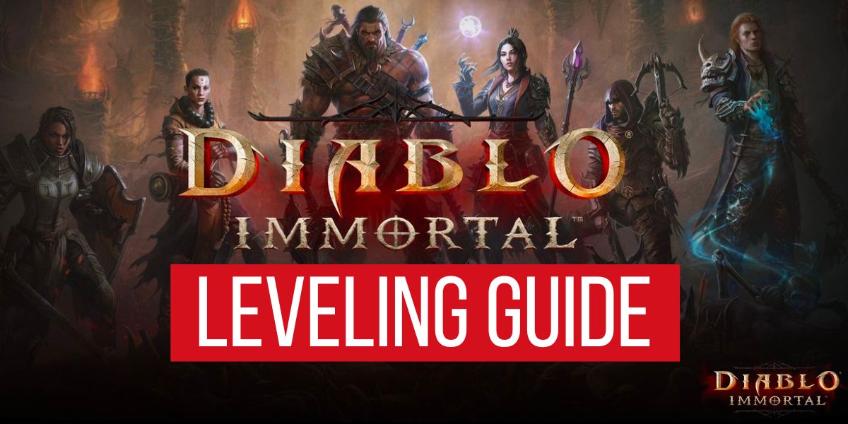 Diablo Immortal Levelling Guide