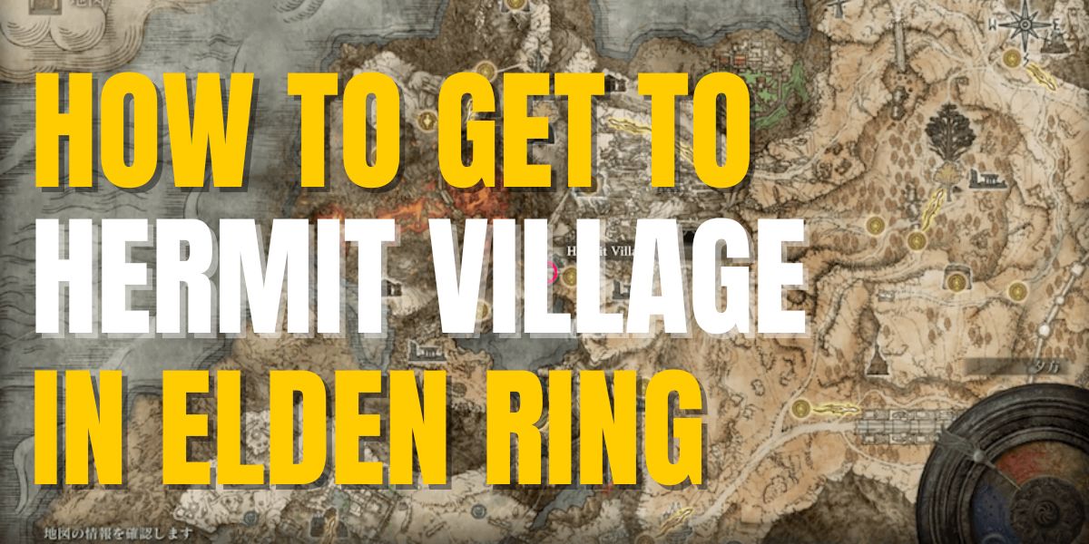 How To Get To Hermit Village In Elden Ring
