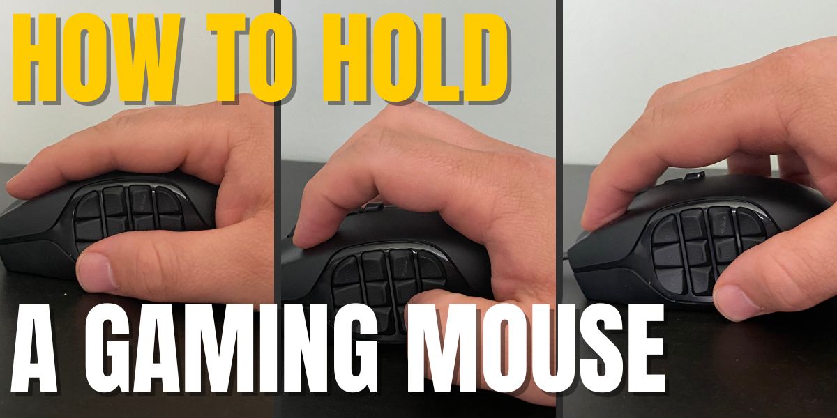 How to Hold a Mouse for Gaming