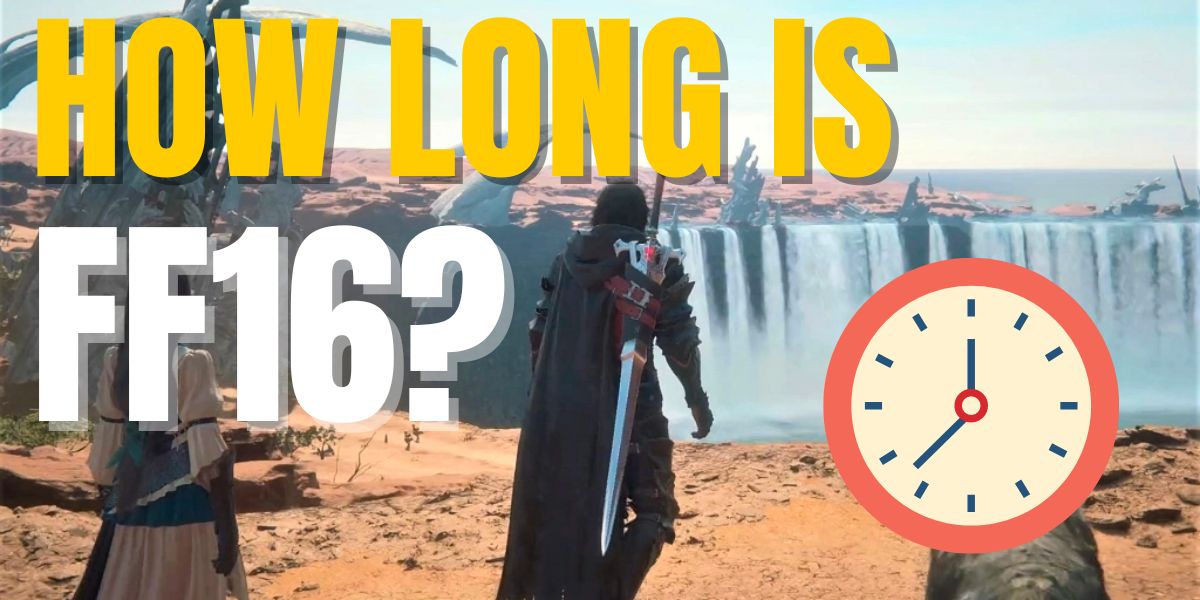 How long is Final Fantasy 16?