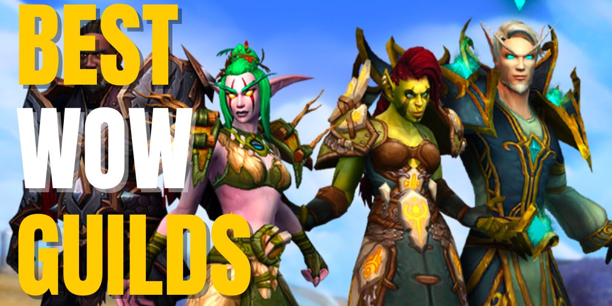 WoW Best Guilds – 15 Best Raiding Guilds in Azeroth