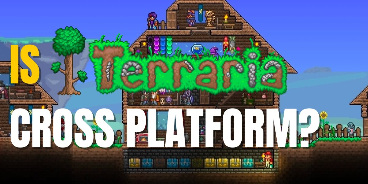 Is Terraria cross platform? Crossplay guide for Xbox, PS5, Nintendo Switch & PC